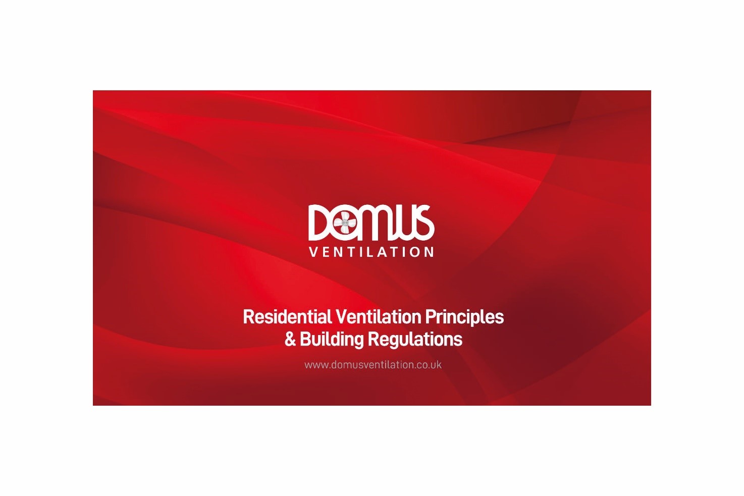 DOMUS VENTILATION’S LATEST CPD COURSE COVERS IMPORTANT CHANGES TO RESIDENTIAL VENTILATION @DomusVent
